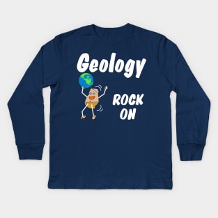 Geology Rock On White Text Kids Long Sleeve T-Shirt